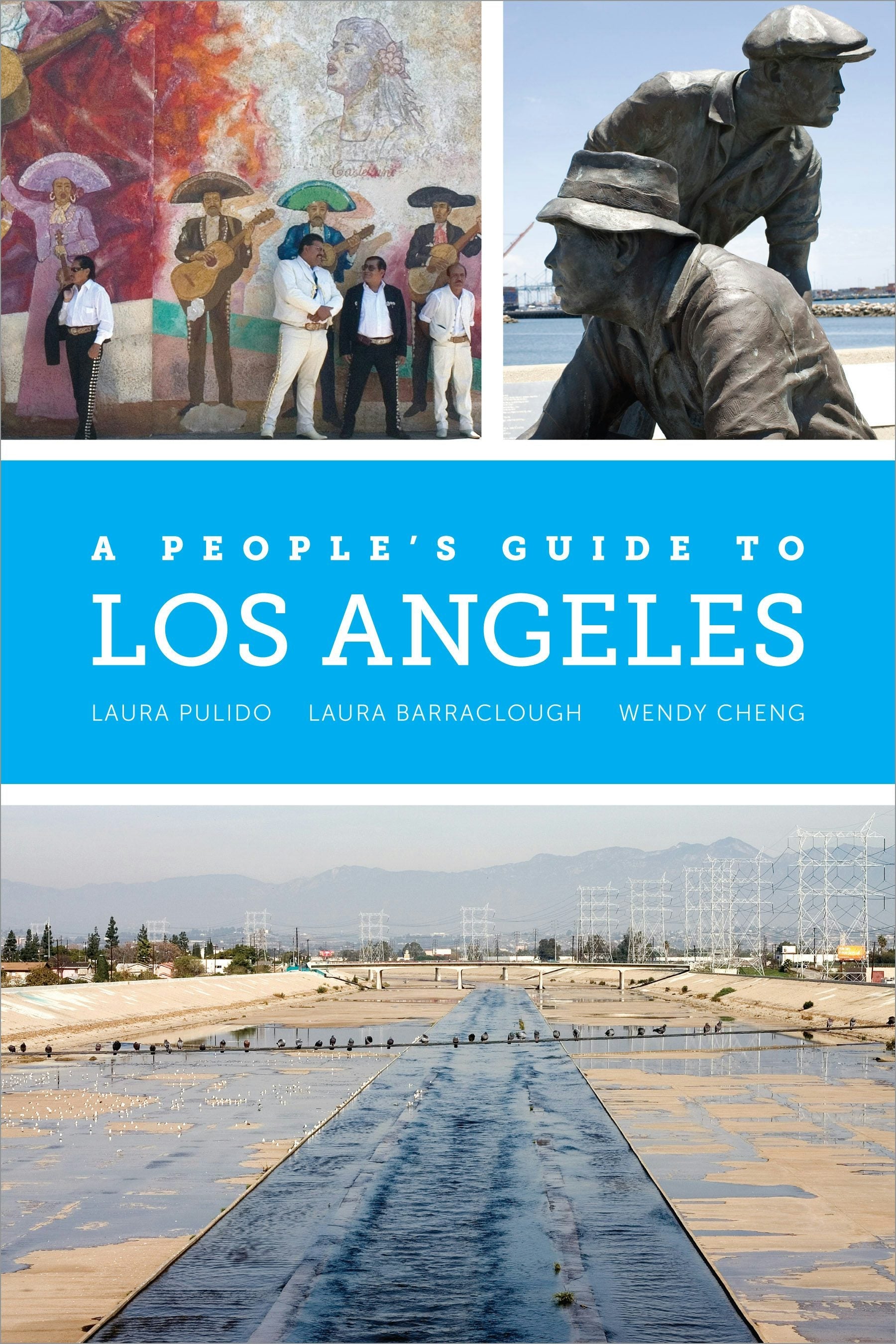 Book cover image for A People's Guide to Los Angeles ISBN: 9780520953345